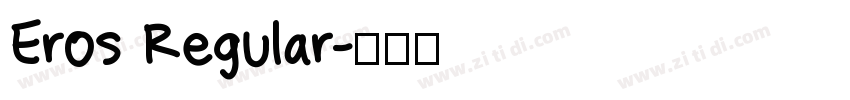 Eros Regular字体转换